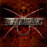 Ballistic - Ballistic